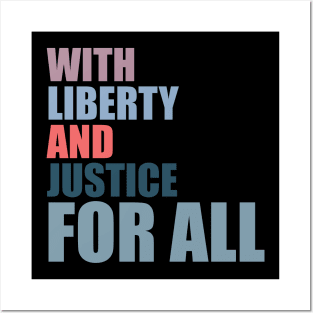 With Liberty And Justice For All Posters and Art